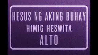 Hesus Ng Aking Buhay | ALTO