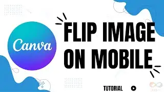 How to Flip an Image in Canva Mobile