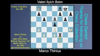 Marco Thinius  vs Valeri Ilyich Beim  #Chess Collection #159