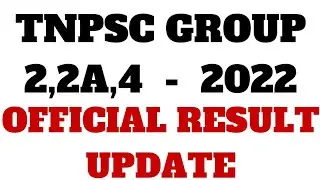 OFFICIAL RESULT DATE ANNOUNCED - 27 JULY 2022 - TNPSC GROUP 2,2A PRELIMS & TNPSC GROUP 4 RESULT DATE