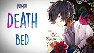 「Nightcore」&rarr; Powfu - ​Death Bed (Lyrics)