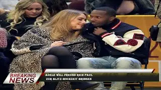 Adele will Freund Rich Paul  zur Blitz-Hochzeit bringen