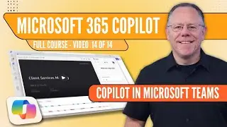 M365 Copilot (14/14) - AI Meeting Recaps in Microsoft Teams and More