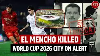 FIFA World Cup 2026 Mexico Football Matches In Jeopardy After El Mencho&rsquo;s Elimination