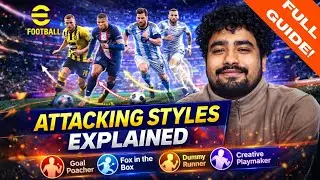 eFootball Playing Styles Explained &ndash; Part 1 | Attacking Player Guide 2026