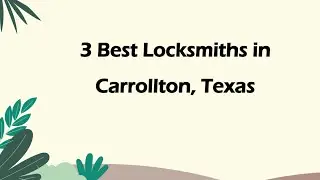 3 Best Locksmiths in Carrollton, Texas | Locksmith Services