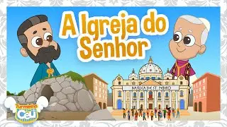 A Igreja Do Senhor (Com Papa Le&atilde;o XIV) - Turminha Do C&eacute;u  #videoinfantil