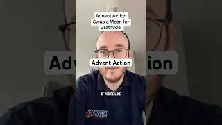Advent Action - Swap a moan for gratitude