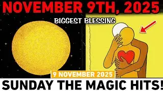 &ldquo;CHOSEN ONES ⚡ November 9th, 2025 &mdash; 7 MIRACLE BLESSINGS Are Unlocking RIGHT NOW  (Activation Begins)