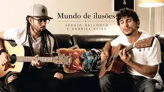 Sérgio Dall'orto part. Gabriel Elias - Mundo de Ilusões (3030 - Releitura)