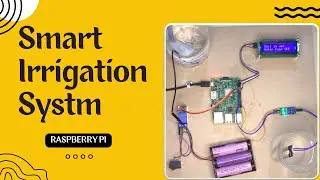 smart irrigation system using Raspberry pi 3/4 | Embedded Projects | Final year projects | python