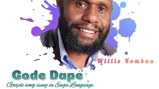 Gode Dape - Gosple song in Enga Language