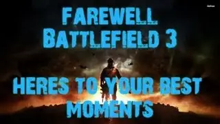 FAREWELL BATTLEFIELD 3 MONTAGE