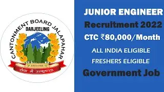 Cantonment Board JE Recruitment 2022 | CTC ₹80,000/Month | Freshers Civil Engineering Job