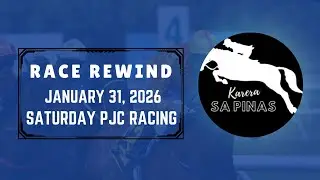 PJC RACE REWIND | JANUARY 31, 2026 | SATURDAY PJC RACING | Karera Sa Pinas