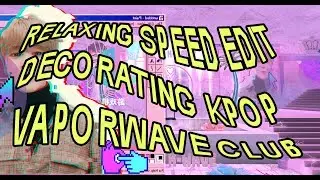 Decorating K-Pop Vaporwave Club in Second Life - Speed Edit - ｃｈｉｌｌ　（ョじ疫）