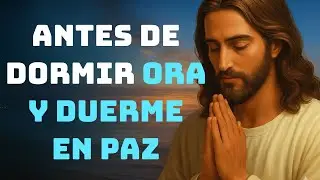 Oración Poderosa Antes de Dormir: Que la Paz de Dios Te Cubra Hoy