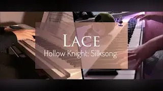 He INJURED his HANDS?? | Lace [Hollow Knight: Silksong Arr. Pikabata] Piano Duet