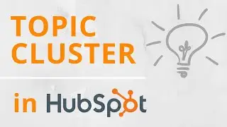 Topic Cluster in HubSpot erstellen | HOPPE7