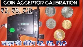 2, 5, 10 rupees multi coin acceptor setting