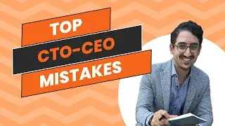 Top CTO-CEO Mistakes