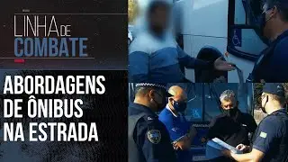 ENQUADROS: COMBATE &Agrave; M&Aacute;FIA DOS TRANSPORTES CLANDESTINOS | LINHA DE COMBATE
