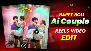 Ai Holi Video Editing 2026 | Ai Se Holi Vala Video Kaise Banaye | Ai Video Editing