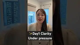Day1 Clarity Under Pressure