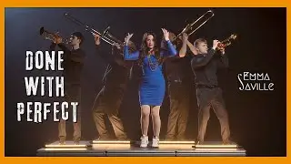 Done With Perfect - Emma Melissa Saville (Original)