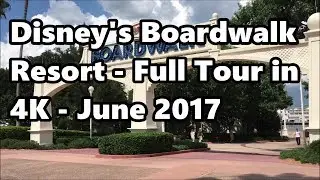 Disney's Boardwalk Resort | Full Tour in 4K | June 2017 | Walt Disney World