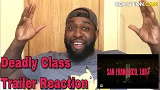 Deadly Class Trailer Reaction