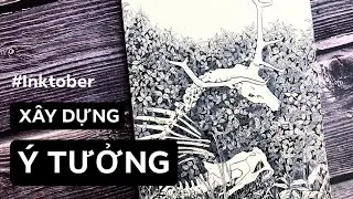 [ Inktober ] Cách xây dựng ý tưởng | Q&A | Vẽ tranh ngày 7, 8