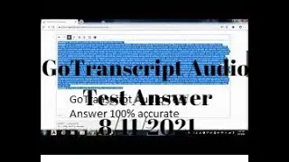 GoTranscript audio test answer 8/11/2021