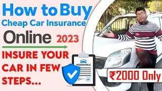 How To Buy Cheap Car Insurance Online 2023 | Insure Your Car In Few Steps🤑 | MR. VISHAL VERMA