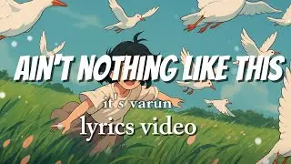Ain&rsquo;t Nothin&rsquo; Like This &ndash; A Country Life Anthem (Lyrics Video)