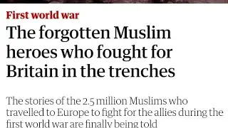 WW1 | Muslim heroes  sacrificed their lives to keep Britain safe | Racism | islamophobia