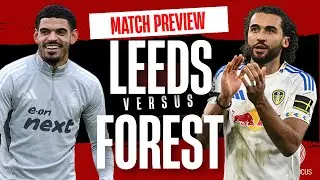 Leeds United v Nottingham Forest match preview | A chance to pile on pressure