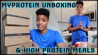 Big MyProtein Unboxing & High Protein Recipes