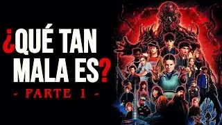 &iquest;QU&Eacute; TAN MALA ES: STRANGER THINGS 5? | PARTE 1 | Una Promesa Rota