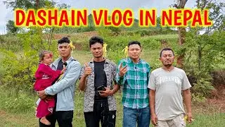 गाउँमा विषेश दशैंको भ्लग | Dashain Vlog in Nepal Bijaya Dashami Tika Celebration | Dashain Vlog 😯 