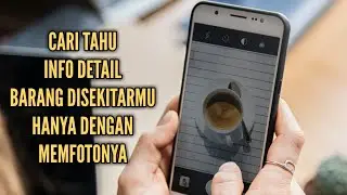 cari tahu info barang disekitarmu, hanya foto dari kamera HP mu