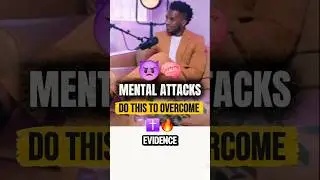 Under mental attack? Do this to overcome!