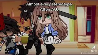 Almost every stereotype Afton AU: (Posted from my tiktok account) (Ft. Past Afton Family)
