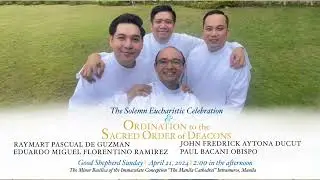 Ordination to the Sacred Order of Deacons - April 21, 2024 (2:00pm)