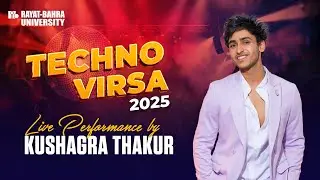 Kushagra Thakur | | Rayat Bahra University | | Techno Virsa Special Star Night