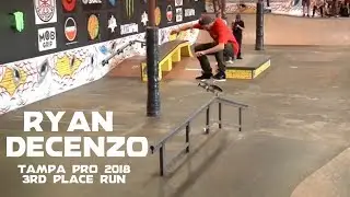 Ryan Decenzo: 3rd Place Run | Tampa Pro 2018 | Independent Trucks
