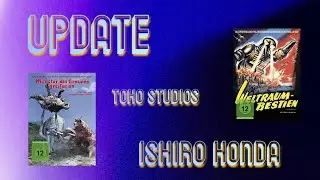 Update || Ishiro Honda || Toho Studios || Neue Filme f&uuml;r meine Sammlung