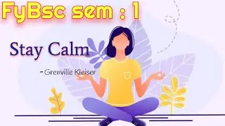 Stay calm by  Grenville Kleiser ||| Fybsc semester 1  ||| RAKstudy