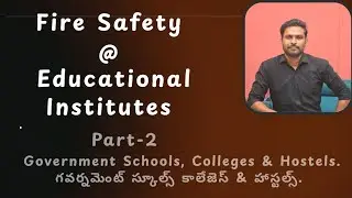 Fire Safety @ Government Schools, Colleges & Hostels.