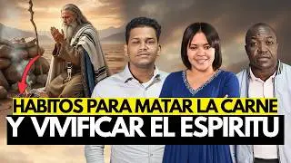 🔴HABITOS PARA MATAR LA CARNE Y VIVIFICAR EL ESPIRITU🤯 | JOVEN DE CRISTO
